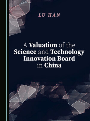 cover image of A Valuation of the Science and Technology Innovation Board in China